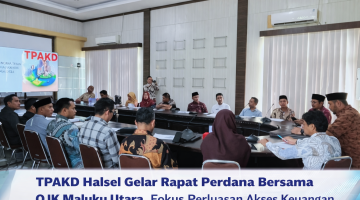 TPAKD Halsel Gelar Rapat Perdana Bersama OJK Maluku Utara, Fokus Perluasan Akses Keuangan